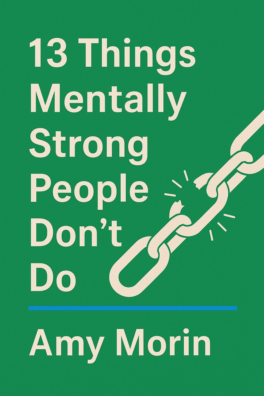 13 Things Mentally Strong People Don't Do cover